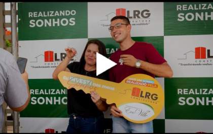 Agitta Social: LRG Construtora inaugura o Residencial Eco Ville II