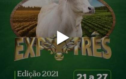 Expotrês 100% digital teve balanço positivo de acordo com o Sindicato Rural