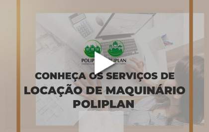 Você sabia que a Poliplan aluga maquinas? Saiba mais