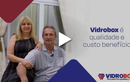 Vidrobox é qualidade e custo benefício