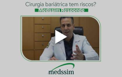 Cirurgia bariátrica tem riscos? - Medssim Responde