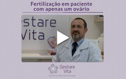 Fertilização em paciente com apenas um ovário
