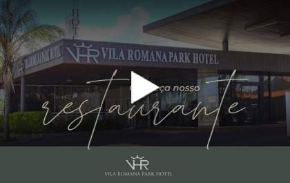 Vila Romana Park Hotel - Conheça nosso restaurante