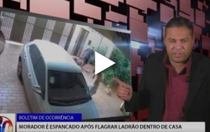 Morador é espancado após flagrar marginal dentro de casa