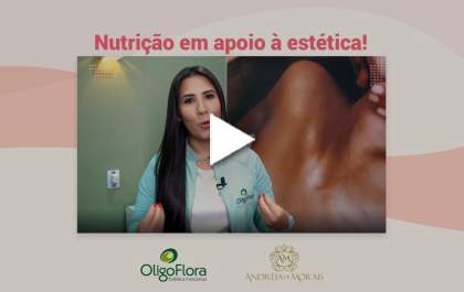 Oligoflora - Apoio nutricional aliado ao cuidado estético
