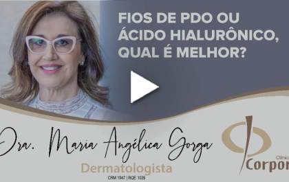 Fios de PDO ou ácido hialurônico, qual é melhor?
