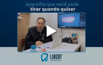 Libert Odontologia - Invisalign: correção avançada do seu sorriso