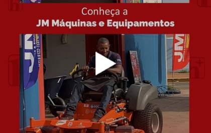 Conheça a JM Máquinas e Equipamentos