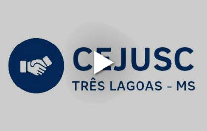 CEJUSC permite resolver conflitos antes do processo judicial em Três Lagoas