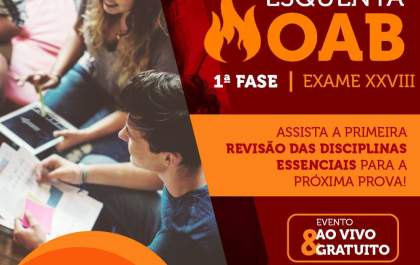 Esquenta OAB! Evento gratuito com Disciplinas Essenciais para o Exame de Ordem