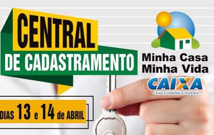 Cadastramento de Casas e Apartamentos Minha Casa Minha Vida será nos dias 13 e 14 de abril