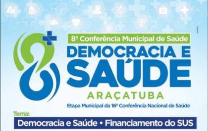 Democracia e SUS são temas da 8ª Conferência Municipal de Saúde