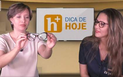 A Dica de Hoje é sobre óculos: você sabe escolher e cuidar dos seu?