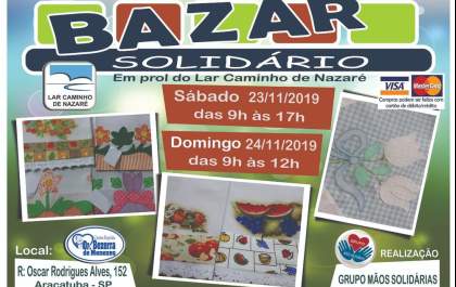 Neste final de semana tem Bazar Solidário para o Lar Caminho de Nazaré
