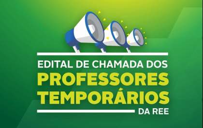Confira aqui o Edital de chamada para professores da Rede Estadual