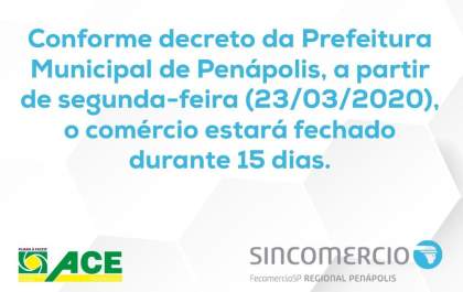 Decreto determina o fechamento do comércio em Penápolis