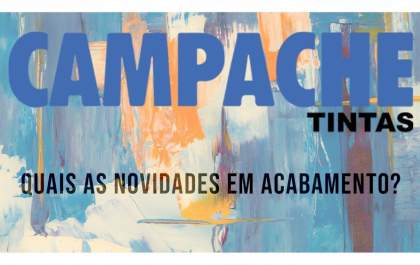 Campache Tintas - Quais as novidades em acabamento de pintura?