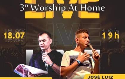 3° Worship At Home irá acontecer neste sábado (18)