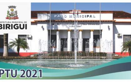 Prefeitura de Birigui lança R$ 50,9 milhões em IPTU neste ano