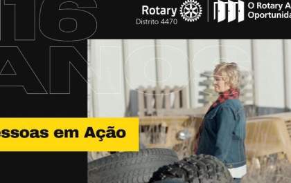 Rotary comemora 116 anos de Pessoas em Ação