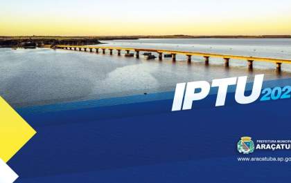 Prefeitura de Araçatuba altera data de pagamento do IPTU