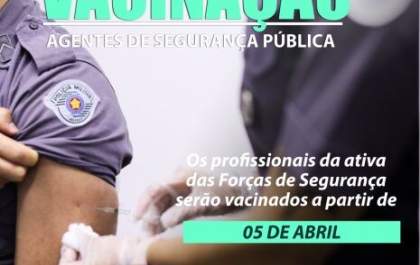 Mais de dois mil profissionais das forças de segurança serão vacinados na região