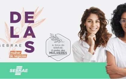 Empreendedoras de Araçatuba e região podem se inscrever gratuitamente no Sebrae Delas