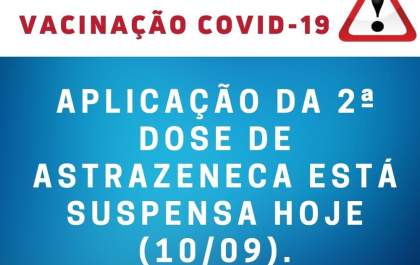 Penápolis suspende aplicação da 2 ª dose da Astrazeneca por falta de vacina