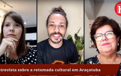Secretária de Cultura de Araçatuba e presidente da Associata falam sobre retomada dos eventos presenciais&nbsp;