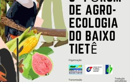 Sexto Fórum de Agroecologia do Baixo Tietê tem início nesta quarta
