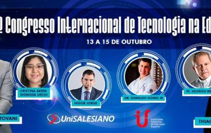 Faculdade promove 1º Congresso Internacional de Tecnologia na Educação em Araçatuba