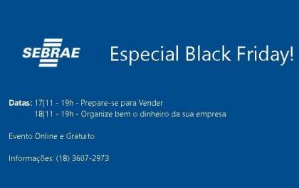 Sebrae realiza evento para empresas se prepararem para a Black Friday