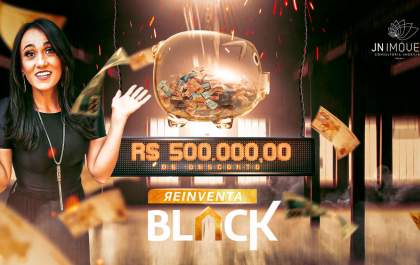 NÃO PERCA UM SUPER DESCONTO: Reinventa Black da JN Imóveis