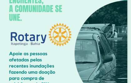Solidariedade: Rotary está arrecadando doações para as famílias da Bahia
