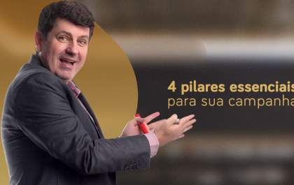4 pilares essenciais para a sua campanha online