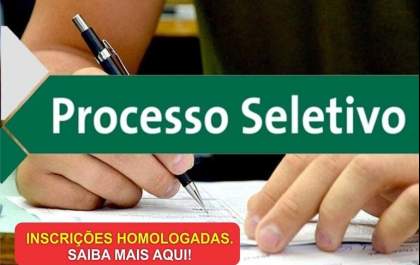 Inscrições de processo seletivo são homologadas; Provas serão aplicadas em três locais