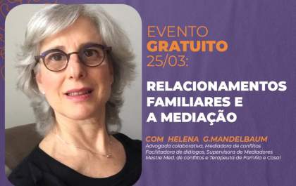 Evento aborda relacionamentos familiares e mediação