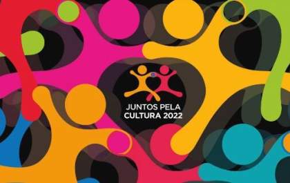 #Juntospelacultura 2022 tem quatro vezes mais recursos do que em 2021