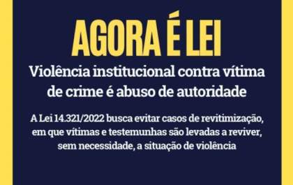 Agora é lei: Lei que pune violência institucional contra vítima de crime entra em vigor