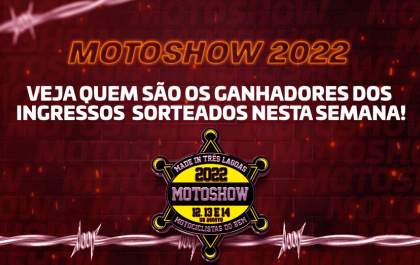 Motoshow 2022: Veja quem são os ganhadores dos ingressos sorteados nesta semana!