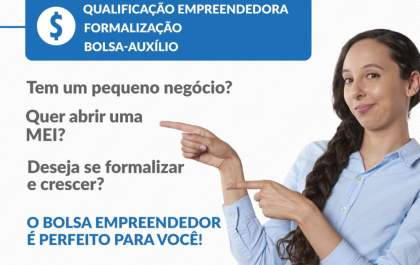 Programa do Governo de São Paulo oferece bolsa de R$ 1 mil para empreendedores