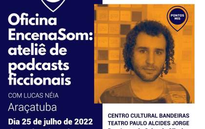Araçatuba recebe oficina gratuita de podcast ficcional