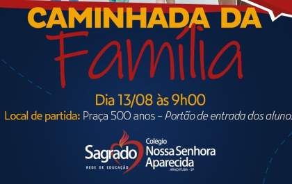 Colégio de Araçatuba realiza Caminhada da Família neste sábado
