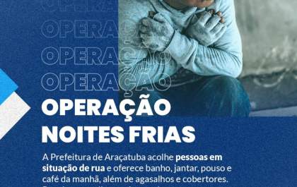 Araçatuba anuncia intensificação da operação Noites Frias