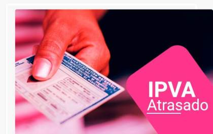 Sefaz-SP notifica proprietários de 63 mil devedores do IPVA 2017 a 2021