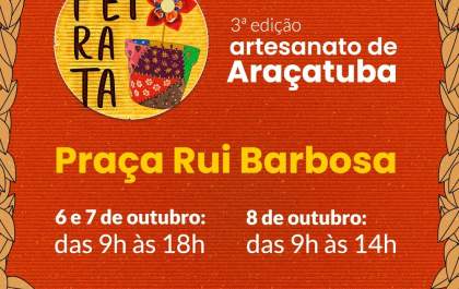 Cultura realiza 3ª edição da Feira de Artesanato de Araçatuba