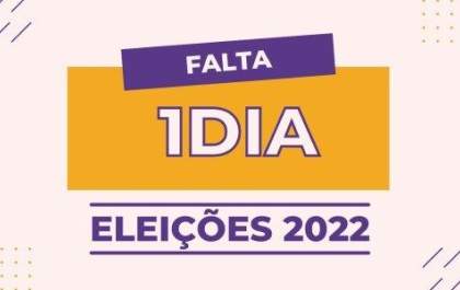 Falta 1 dia: saiba o que é permitido e proibido no primeiro turno das Eleições 2022