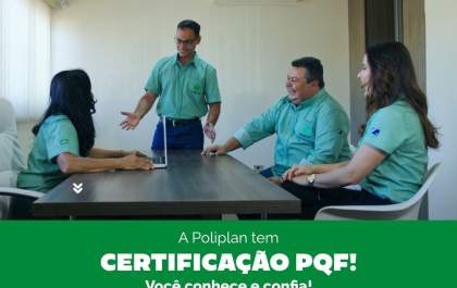 Com certificação PQF, Poliplan comprova a excelência e a qualidade em serviços prestados