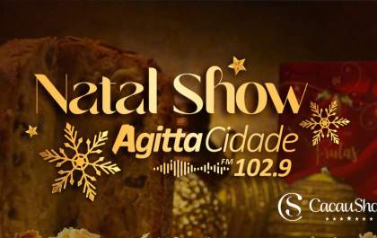 Promoção: Natal Show Agitta Cidade