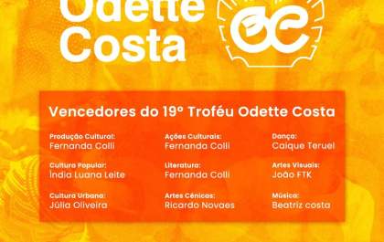 Conheça os vencedores da 19ª edição do prêmio Troféu Odette Costa